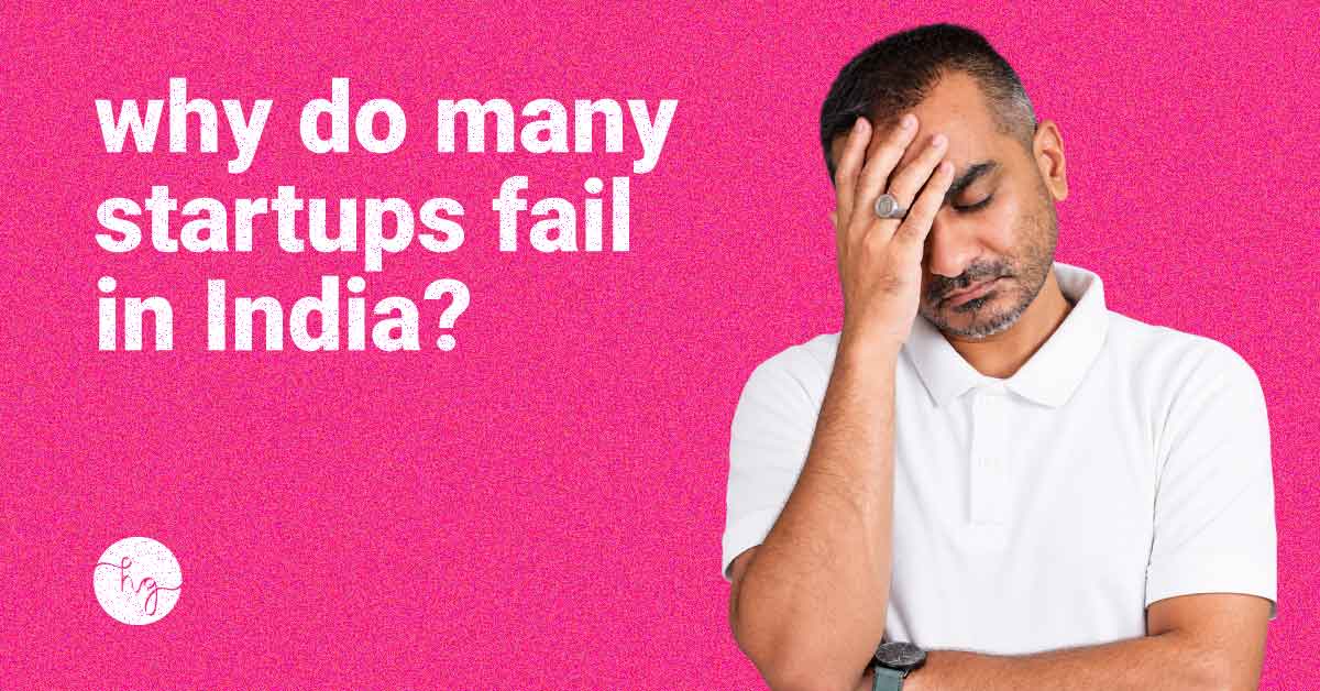 15-FI why startups fail in India
