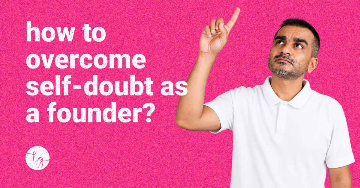 7.0-FI how to overcome self doubt